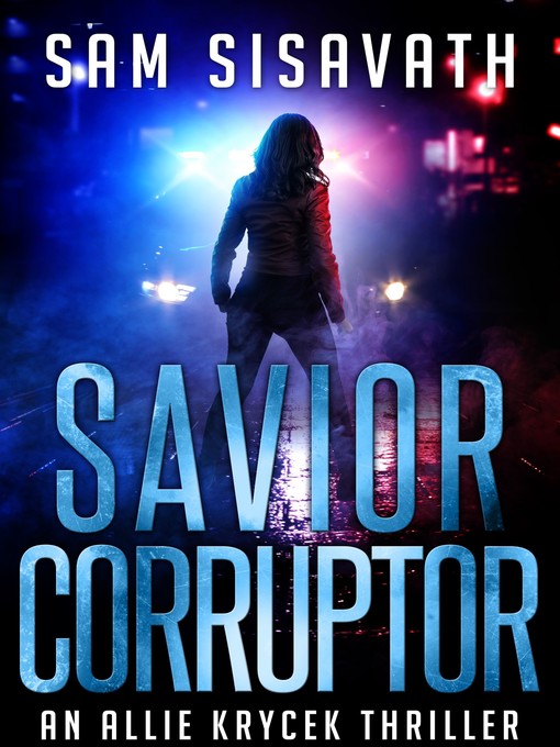Title details for Savior/Corruptor by Sam Sisavath - Wait list